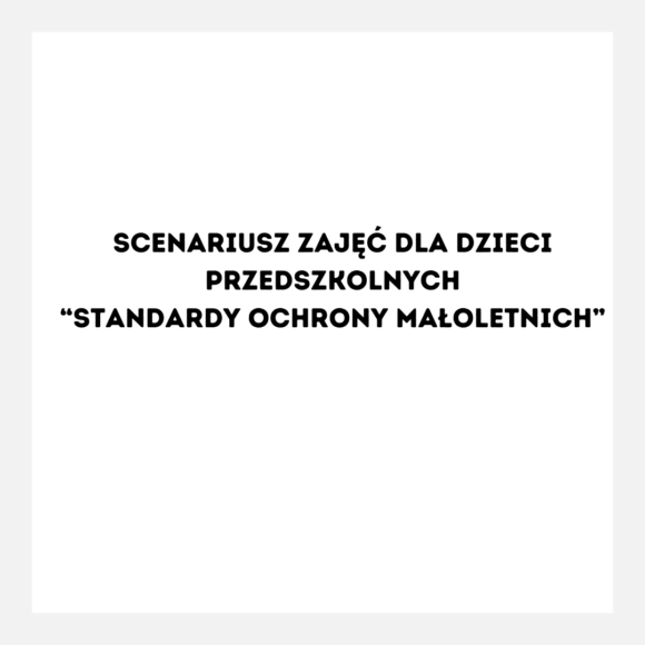 Scenariusz zajęć Standardy Ochrony Małoletnich